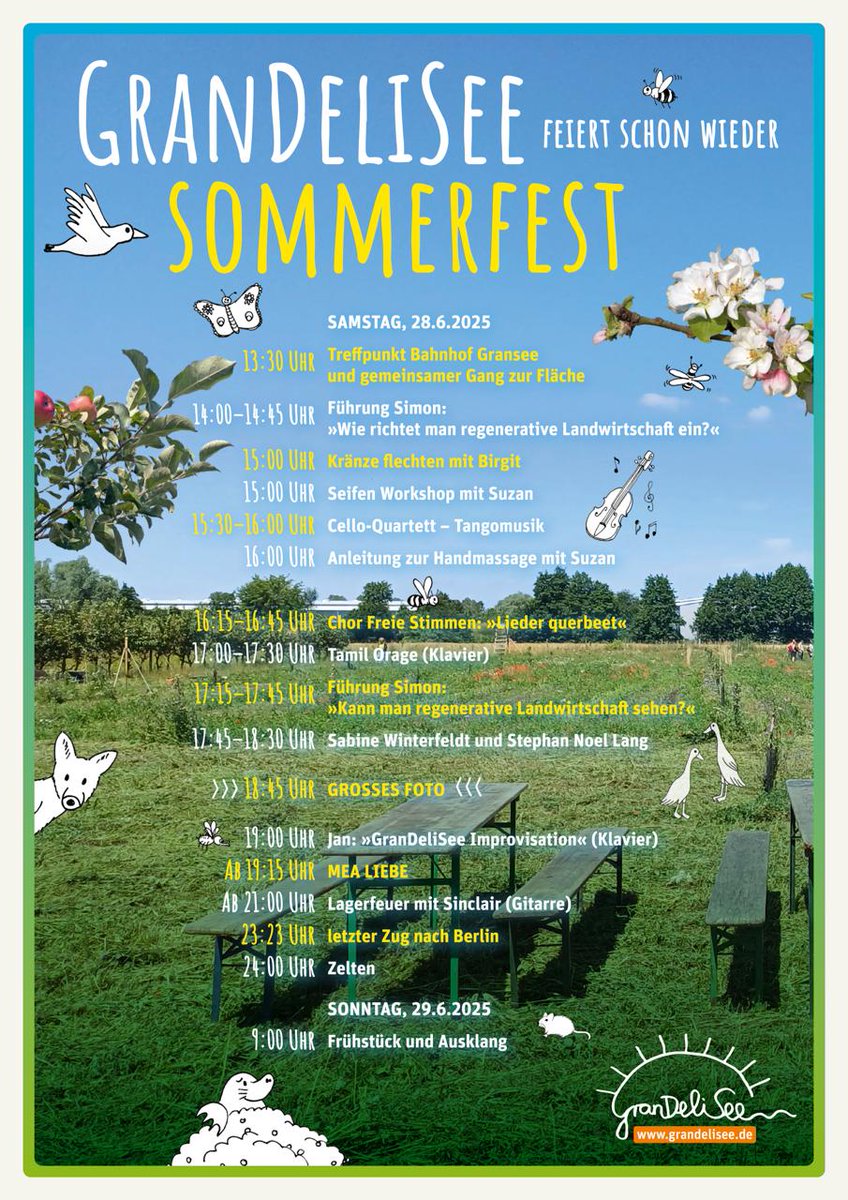 🌿 Grandelisee // Sommerfest

"Am 28. Juni ab 14 Uhr in Gransee feiern wir unser Sommerfest mit großartigen Künstlern:
- MEA Liebe
- Sabine Winterfeldt und Stephan Noel Lang
- Sinclair
- Tamil Orage
- Cello-Quartett
- Chor Freie Stimmen

sowie Führungen und Workshops."