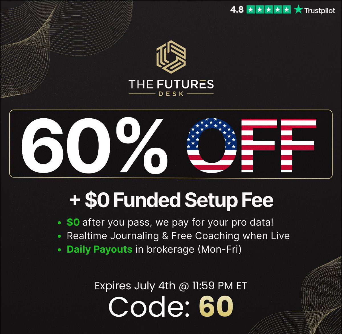 Best. Deal. Ever! 🇺🇸

Trade with a firm, not a funding company.

We’re actually aligned with you and want to see you withdraw real cash. 

We’ll do everything in our power to make it happen.

We’re on the same team here.

If you’re a skilled trader… we need you to trade our live