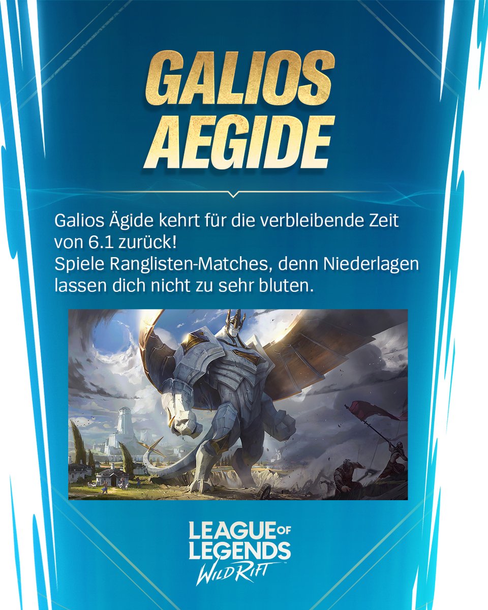 Galios Ägide kehrt für die verbleibende Zeit von 6.1 zurück! Viel Glück in deinen Ranglisten-Matches. 🫡
