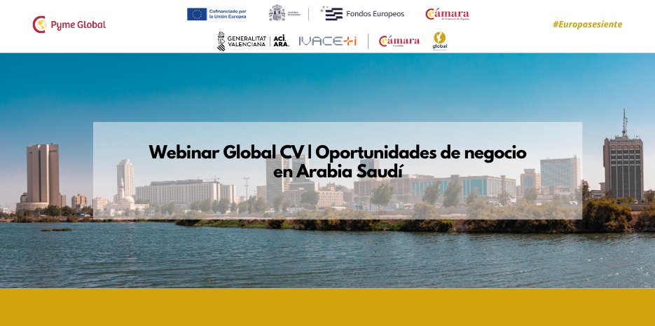 🌍 Próximo Webinar Global CV gratuito:   "𝗢𝗽𝗼𝗿𝘁𝘂𝗻𝗶𝗱𝗮𝗱𝗲𝘀 𝗱𝗲 𝗻𝗲𝗴𝗼𝗰𝗶𝗼 𝗲𝗻 𝗔𝗿𝗮𝗯𝗶𝗮 𝗦𝗮𝘂𝗱í"   
🗓 Fecha: 𝟴 𝗱𝗲 𝗷𝘂𝗹𝗶𝗼 de 2025
 🕧 Horario: 12:30 – 13:30 
 💻 Online 

camaracastellon.com/es/webinar-glo…

#PymeGlobal #EuropaSeSiente
<a href="/GVAivace/">IVACE+i</a>  <a href="/FondosUE_Esp/">Fondos Europeos en España</a>