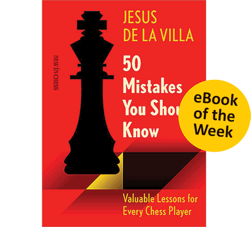 NewInChess's tweet image. eBook of the Week: 50 Mistakes You Should Know
Eleanor Roosevelt: ‘Learn from the errors of others. You can’t live long enough to make them all yourself.’
50 essential chess lessons, available for the next seven days for only €9.99!
newinchess.com/50-mistakes-yo…