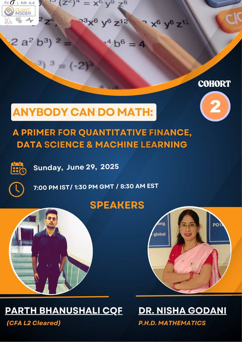 QuantINsider_IQ's tweet image. Join us on an exclusive free Webinar: &quot;Anybody Can Do Math – A Primer for Quantitative Finance, Data Science &amp;amp; Machine Learning&quot;  

📅 Date: Sunday, June 29, 2025 📷 Time: 7:00 PM IST / 1:30 PM GMT / 8:30 AM EST  

Register Now for the Webinar - topmate.io/quant_insider/…

We will…