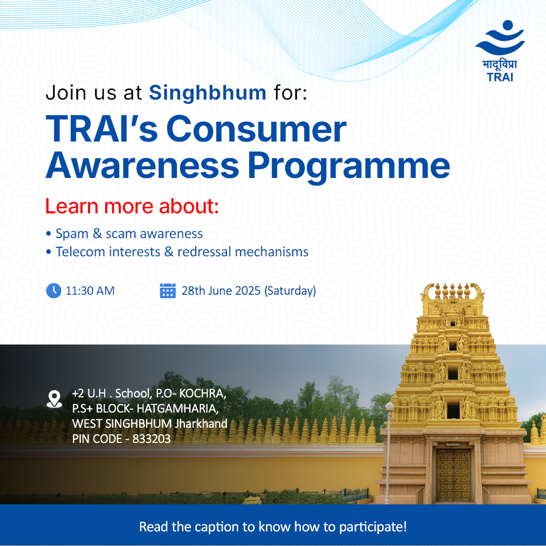 TRAI's tweet photo. Not sure how to stop spam calls or report fraud messages?
Join #TRAI’s #ConsumerAwareness Programme in Singhbhum, Jharkhand with Mahila Janshakti Sangathan on 28th June at 11:30 AM.
Contact: 7631130511 | mjsbokaro@gmail.com
#DigitalIndia #DigitalSafety #SayNoToSpam https://t.co/1ELDcgkLrM