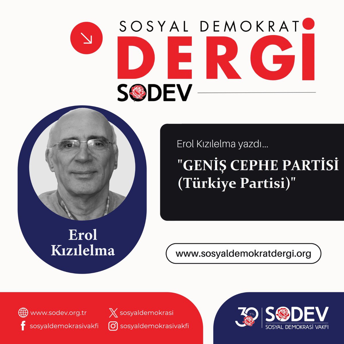 SOSYAL DEMOKRAT DERGİ DİJİTALDE!
Erol Kızılelma yazdı: "GENİŞ CEPHE PARTİSİ (Türkiye Partisi)"
Yazı linki 👇
sosyaldemokratdergi.org/genis-cephe-pa…
