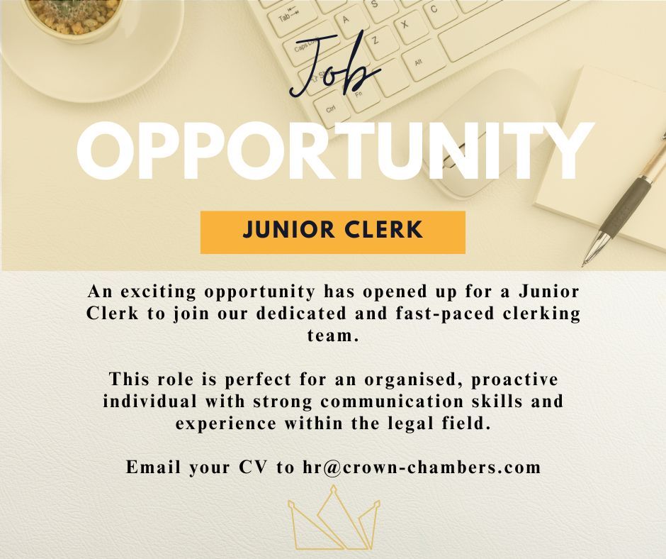 An exciting opportunity has become available for a Junior Clerk to join our dedicated and fast-paced clerking team. 

For further details call 01482 014658 and ask to speak to our Senior Clerk. 

📩 To apply, email hr@crown-chambers.com with your CV and covering letter.