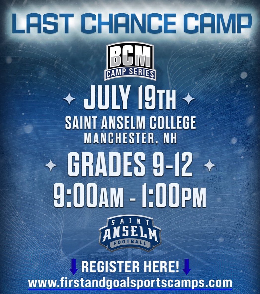 🚨 LAST CHANCE CAMP 🚨
July 19th. Period.

Your final shot to show your hustle in front of the Saint Anselm Football staff and local colleges and earn an opportunity.

No hype. Just work.
🔗 Register now: …intanselmfootballcamps.totalcamps.com/shop/EVENT Football Camps