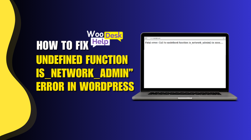 WooHelpDesk's tweet image. 🚫 Getting "Undefined Function is_network_admin()" in WordPress?
This fatal #error can crash your site—especially if you're using custom themes or plugins.
Read the full fix here: shorturl.at/elPrd
#WordPressError #WooHelpDesk #FatalErrorFix #WebDevTips #WordPressSupport
