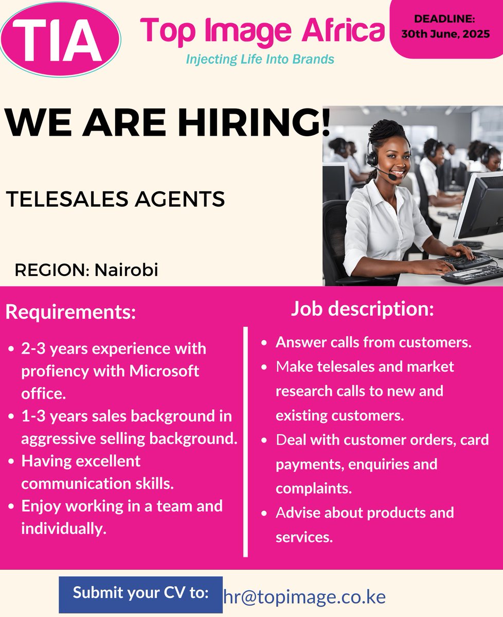 We’re hiring Telesales agents. If you have the stated qualifications, send your CV to hr@topimage.co.ke

Deadline 30th June 2025 #topimageafricakenya