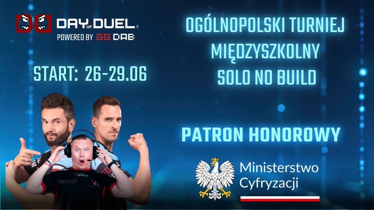 🎓 Z dumą ogłaszamy, że Ogólnopolski Turniej Międzyszkolny Solo No Build został objęty Patronatem Ministerstwa Cyfryzacji!💻

To ogromne wyróżnienie i potwierdzenie, że to, co robimy, czyli łączenie gamingu, edukacji i rozwoju młodych ludzi, ma realne znaczenie.
Dziękujemy za