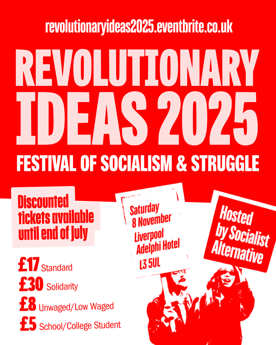 Revolutionary Ideas Socialist Festival is back! Get your tickets today - discount ends soon! 

…volutionaryideas2025.eventbrite.co.uk