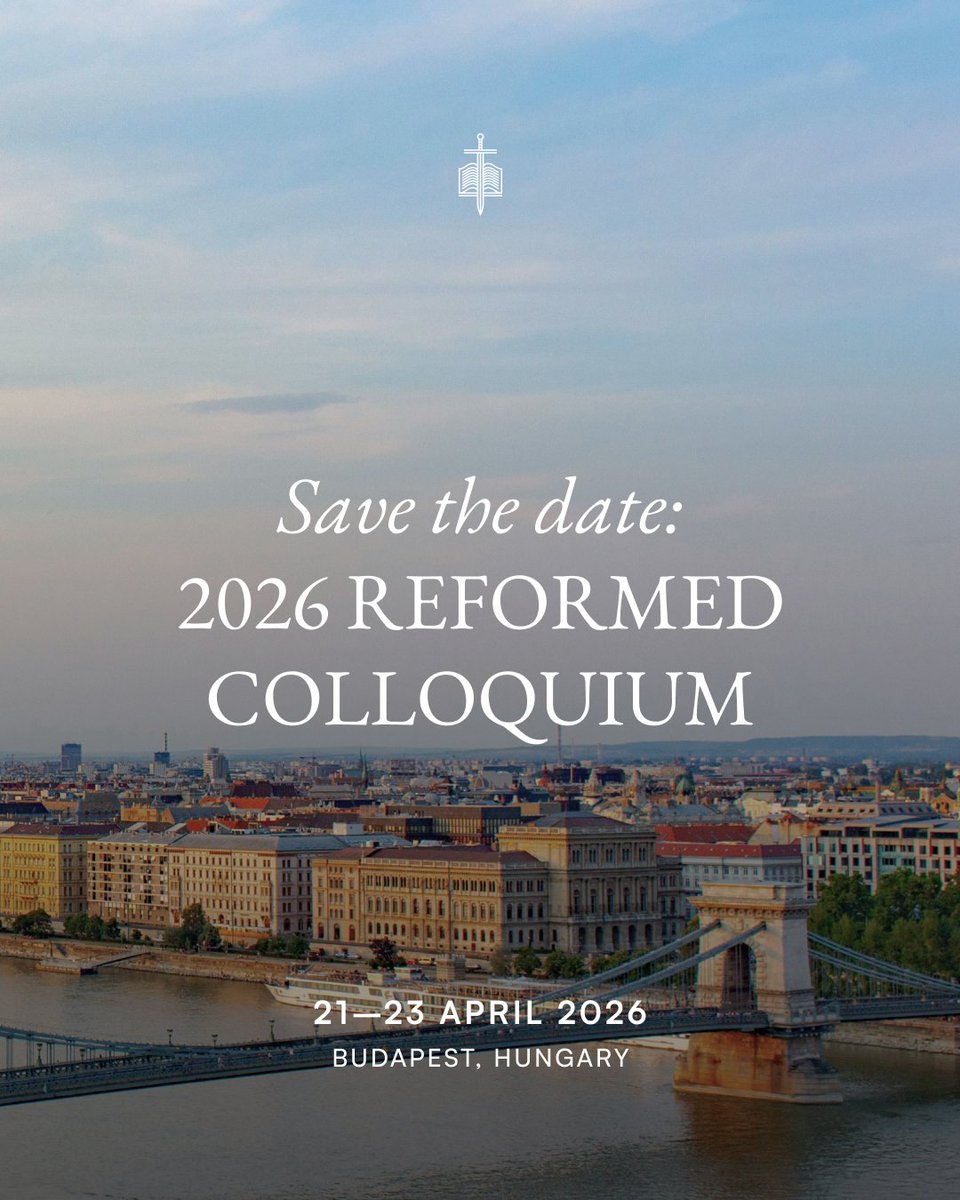 WSeminaryUK's tweet image. Gather with us for our 2026 Reformed Colloquium—from 21–23 April 2026 in Budapest, Hungary—as we reflect together on the theme, ‘The Beauty of Christ’.
Save the date and share this with those you believe might be interested—bookings open soon!