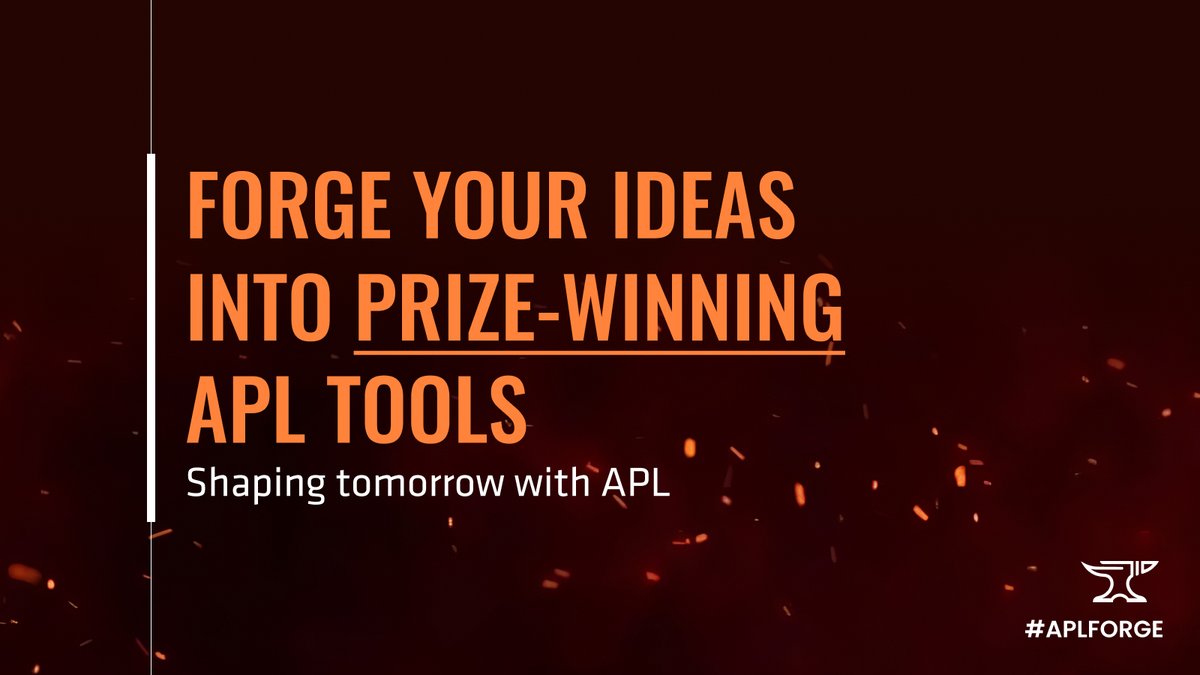 The 2026 round of the APL Forge is now open! Visit forge.dyalog.com to enter this annual competition, which promotes APL through innovative open-source libraries and commercial apps built with Dyalog APL. Deadline: Monday 22 June 2026. #aplforge #apl #dyalog #programming