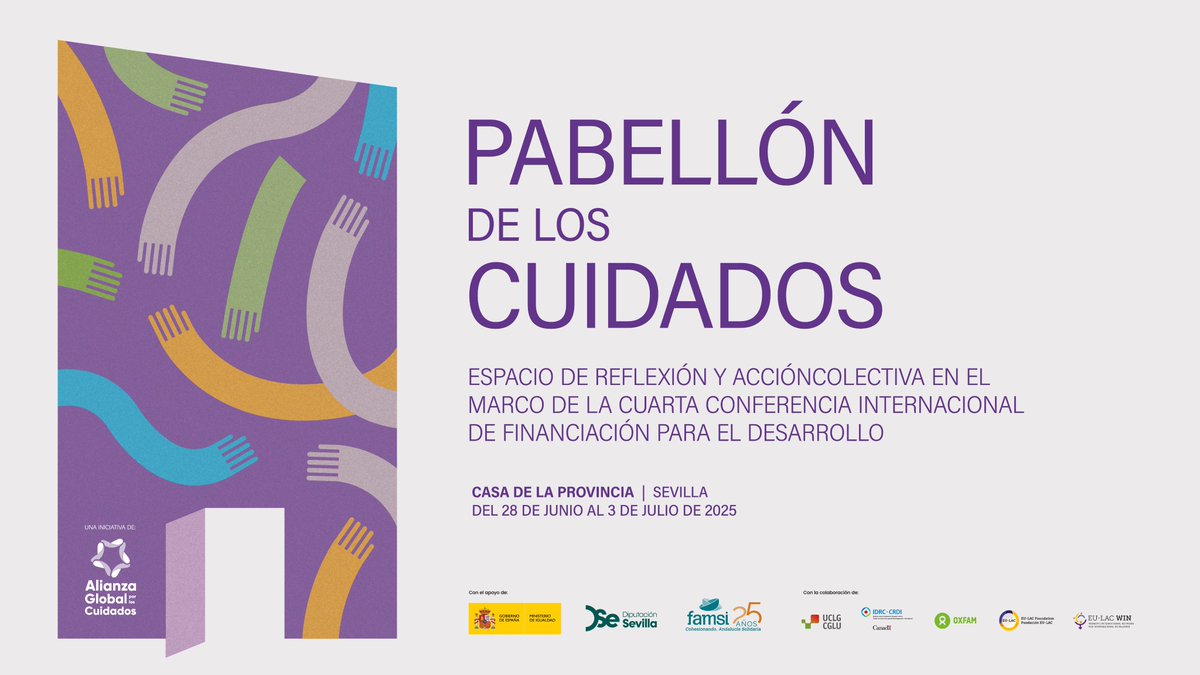 Global Alliance for Care (@galliancecare) on Twitter photo 🧡 En la #FfD4 impulsamos el Pabellón de los Cuidados: espacio de encuentro e intercambio para fortalecer la agenda global de los cuidados.
📍 Casa de la Provincia, Pl. del Triunfo 1, Sevilla
🗓️ 28 de junio - 3 de julio
#CarePavillion
<a href="/FAMSI_Solidario/">FAMSI Solidario</a> <a href="/DIPUSEVI/">Diputación de Sevilla</a> <a href="/IgualdadGob/">Ministerio de Igualdad</a> 🧡 En la #FfD4 impulsamos el Pabellón de los Cuidados: espacio de encuentro e intercambio para fortalecer la agenda global de los cuidados.
📍 Casa de la Provincia, Pl. del Triunfo 1, Sevilla
🗓️ 28 de junio - 3 de julio
#CarePavillion
<a href="/FAMSI_Solidario/">FAMSI Solidario</a> <a href="/DIPUSEVI/">Diputación de Sevilla</a> <a href="/IgualdadGob/">Ministerio de Igualdad</a>