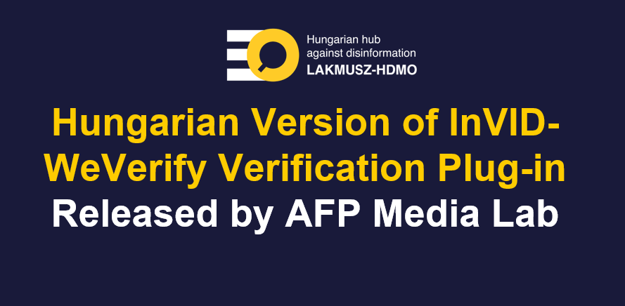 HdmoHub's tweet photo. We’re excited to share that as part of the Lakmusz–#HDMO, the @AFP Media Lab has released a Hungarian version of the widely used InVID–WeVerify verification plug-in (also known as the Fake News Debunker).
🧩 Originally developed in the EU-funded InVID and WeVerify projects, the tool helps journalists and researchers verify online content, and unveil manipulated images. It continues to be developed under the https://t.co/TMrobW1cYI project (Verification Assisted by Artificial Intelligence, 2022–2025).
📌 The new Hungarian version benefits from the latest technical updates — making it more accessible than ever to those working to fight disinformation.
🔗 This plugin is available in Google Chrome extensions store: https://t.co/xAIgrtH2Pd