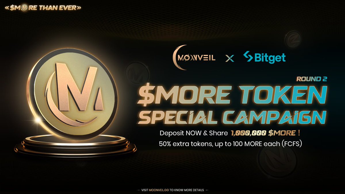 Moonveil_Studio's tweet image. 🌙 Moonveil x @Bitgetglobal $MORE Token Special Campaign Round 2 Is Here!

🌙 Deposit NOW &amp;amp; Share 1,000,000 MORE! @Bitgetglobal

🗓 June 27, 12PM UTC – July 11, 12PM UTC

1️⃣ Deposit $MORE to Bitget with any amount
bitget.com/asset/recharge…
2️⃣ Get 50% extra tokens, up to 100 MORE…