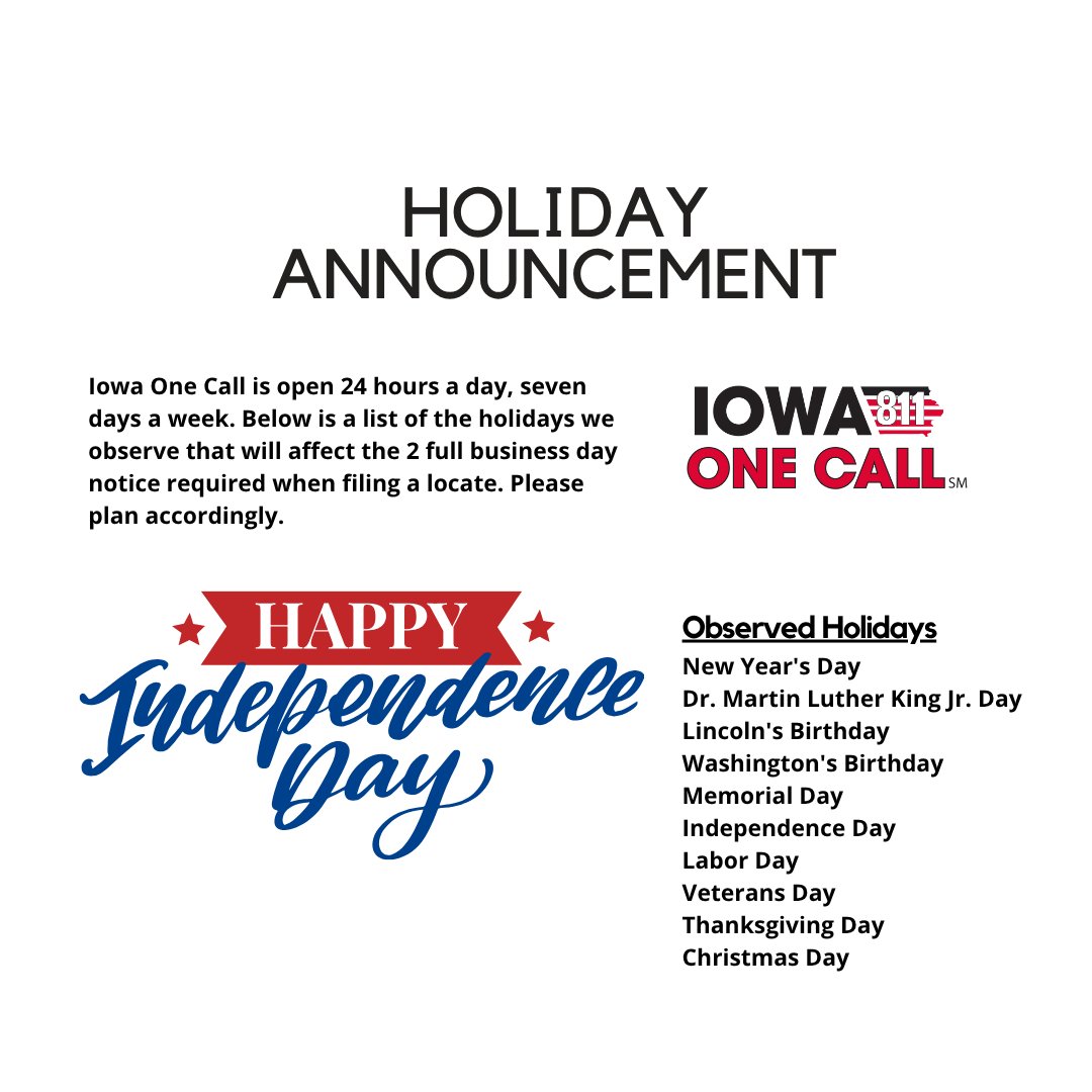 Friday, July 4th, (#IndependenceDay) will not count towards your standard notice required when filing a locate request, so please plan accordingly.