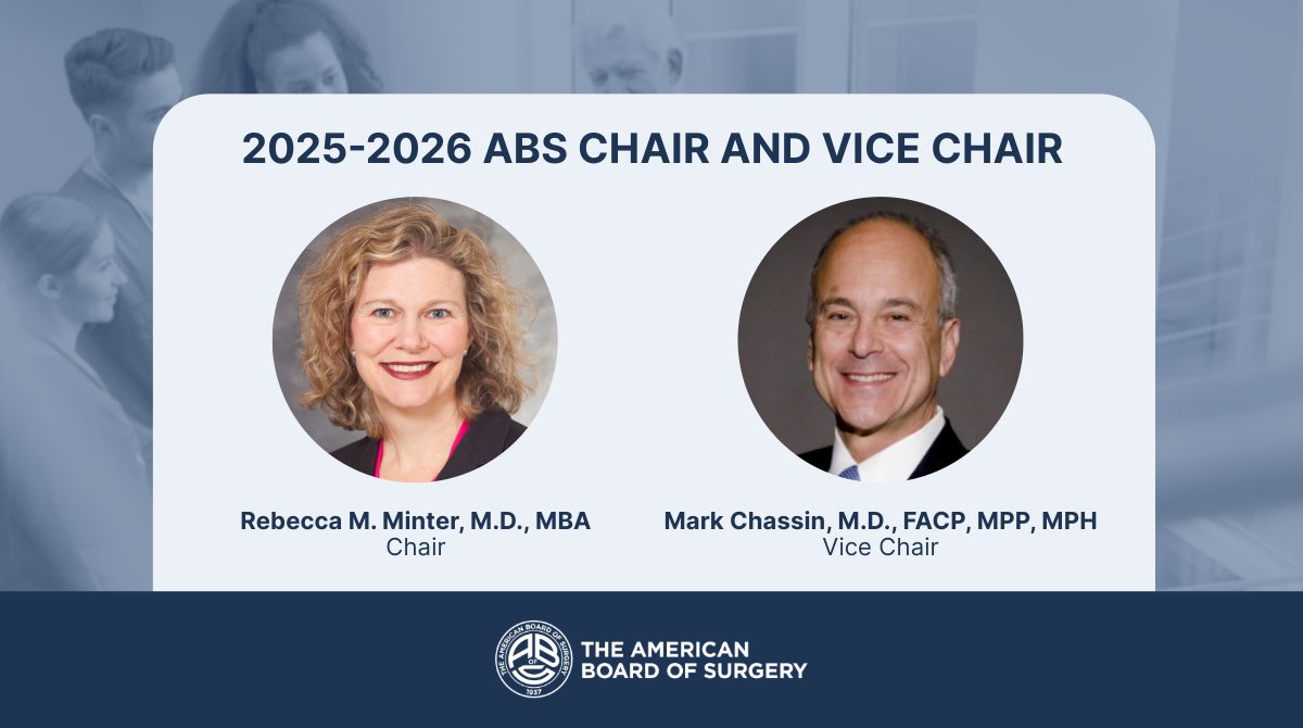 The ABS is pleased to welcome Dr. Rebecca Minter as the incoming chair and Dr. Mark Chassin as the incoming vice chair of the ABS Board of Directors, with terms beginning on Jul. 1 - ow.ly/5hYS50WhEWy