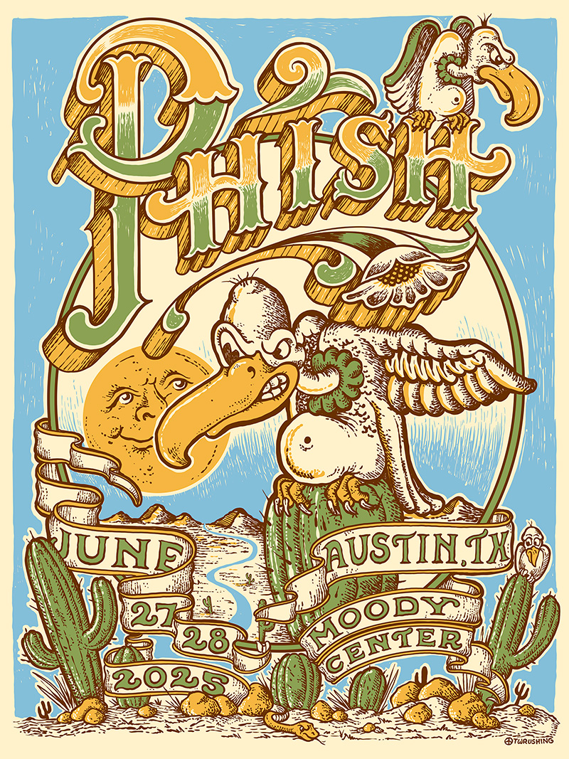 Tonight 🌵 Moody Center, Austin, TX
Tickets: dry.gd/4epctZ1
Doors 6:30PM / Showtime 7:30PM
LivePhish Webcast: 7:30PM CT / 8:30PM ET webcast.livephish.com
Early Merch: 4:30PM 

Poster by Taylor W. Rushing