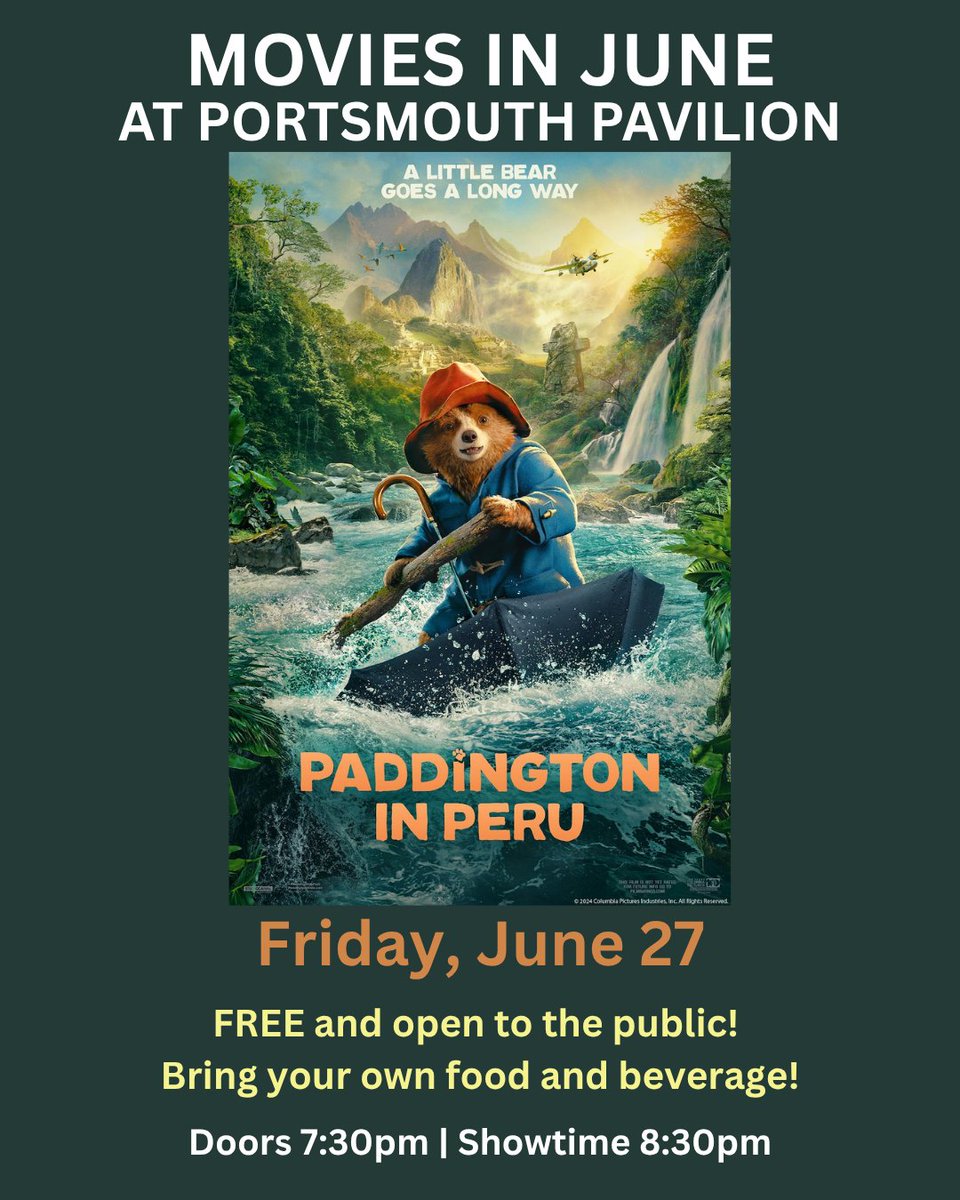 TONIGHT (6/27): FREE MOVIE NIGHT FT. PADDINGTON IN PERU 🧸
Catch the cuddliest adventure of the summer tonight at Portsmouth Pavilion with a FREE screening of Paddington in Peru!

🕗 Gates open at 7:30PM
🥪🍓 Bring your own food &amp; drinks – marmalade sandwiches encouraged!