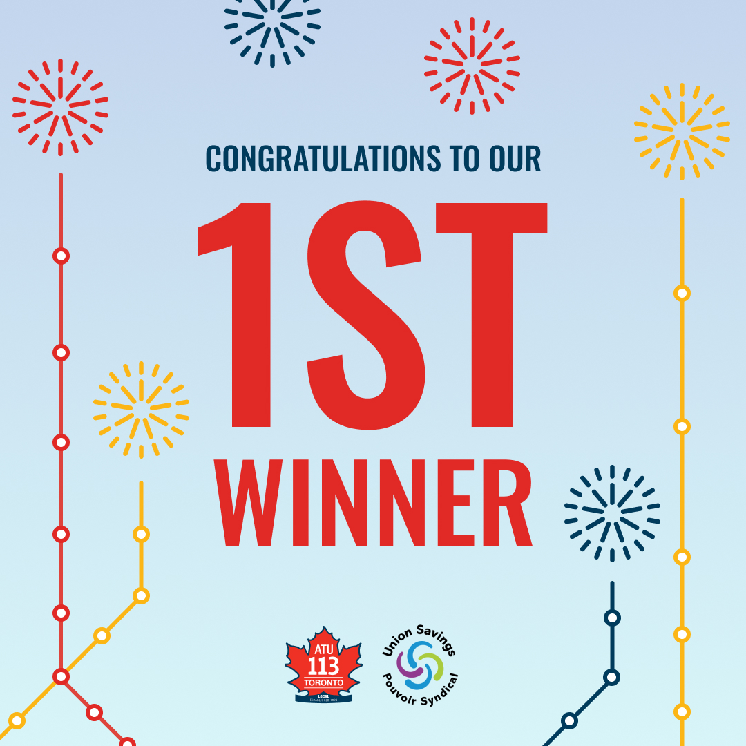 ATU Local 113 is pleased to announce the first official winner of our Union Savings promotion! Congratulations to Jaivik Patel (Light Rail Apprentice)!