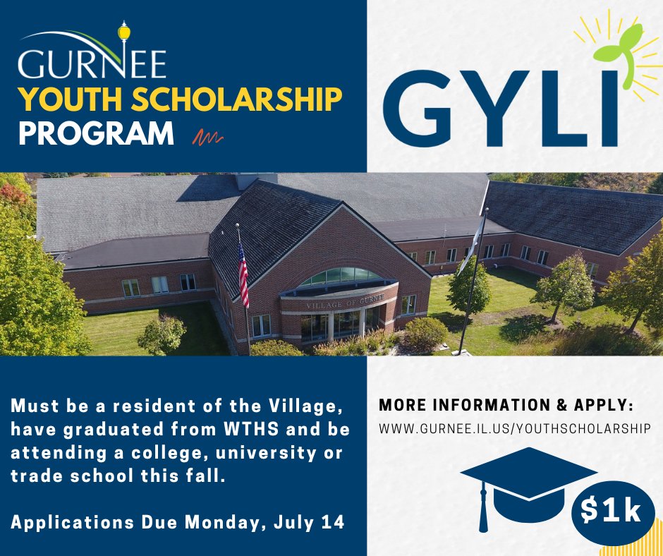 The Village and GYLI have opened the application period for the 2025 Youth Scholarship Program! A $1,000 scholarship will be awarded to a recently graduated high school student. Applications are due by July 14.

More info: gurnee.il.us/youthscholarsh….