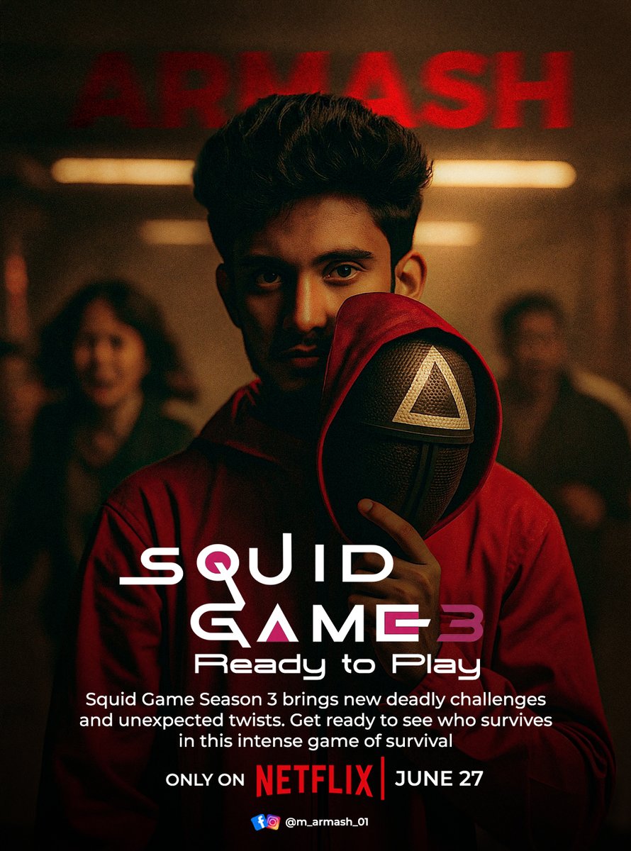 mohmmadarmash's tweet image. Face the game. Trust no one. Squid Game Season 3 begins.🎭
#SquidGameSeason3
#ReadyToPlay
#SquidGameVibes
#NetflixSeries
#SurvivalGame
#FaceTheChallenge
#GameOn
#NewSeason
#WatchOnNetflix
#DareToSurvive