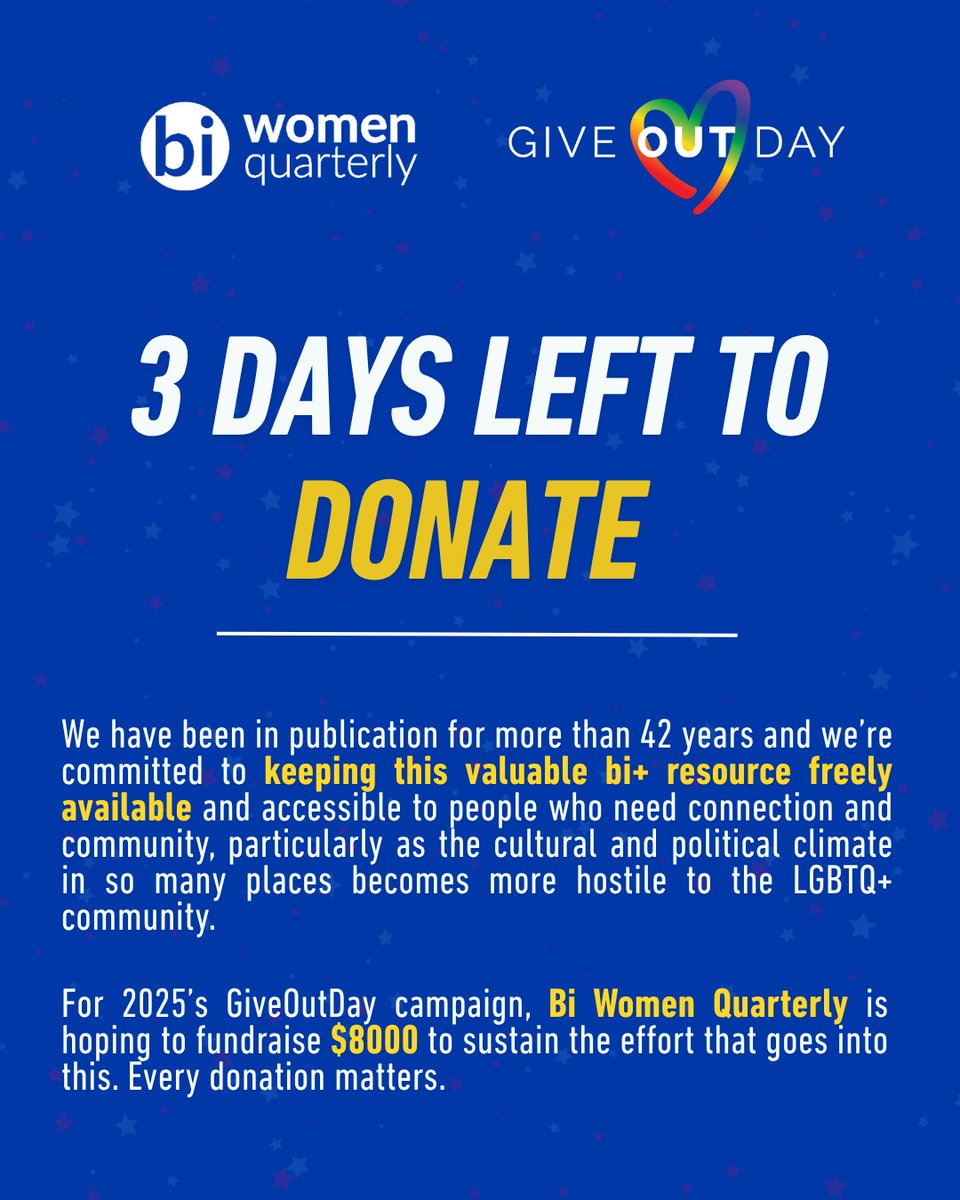 For 2025’s GiveOutDay campaign, Bi Women Quarterly is hoping to fundraise $8000 to sustain the work of a completely free resource, available online and in print to readers globally. ✨️🖊

We’ve been in continuous publication since 1983!