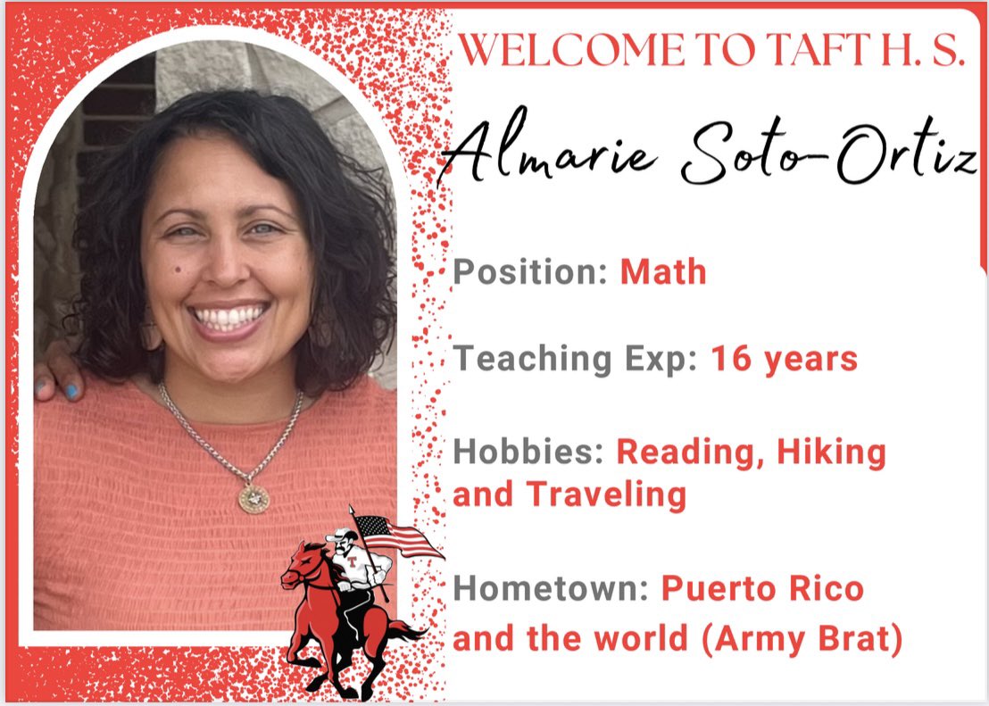 Please help us in welcoming Ms. Soto-Ortiz to Taft HS!