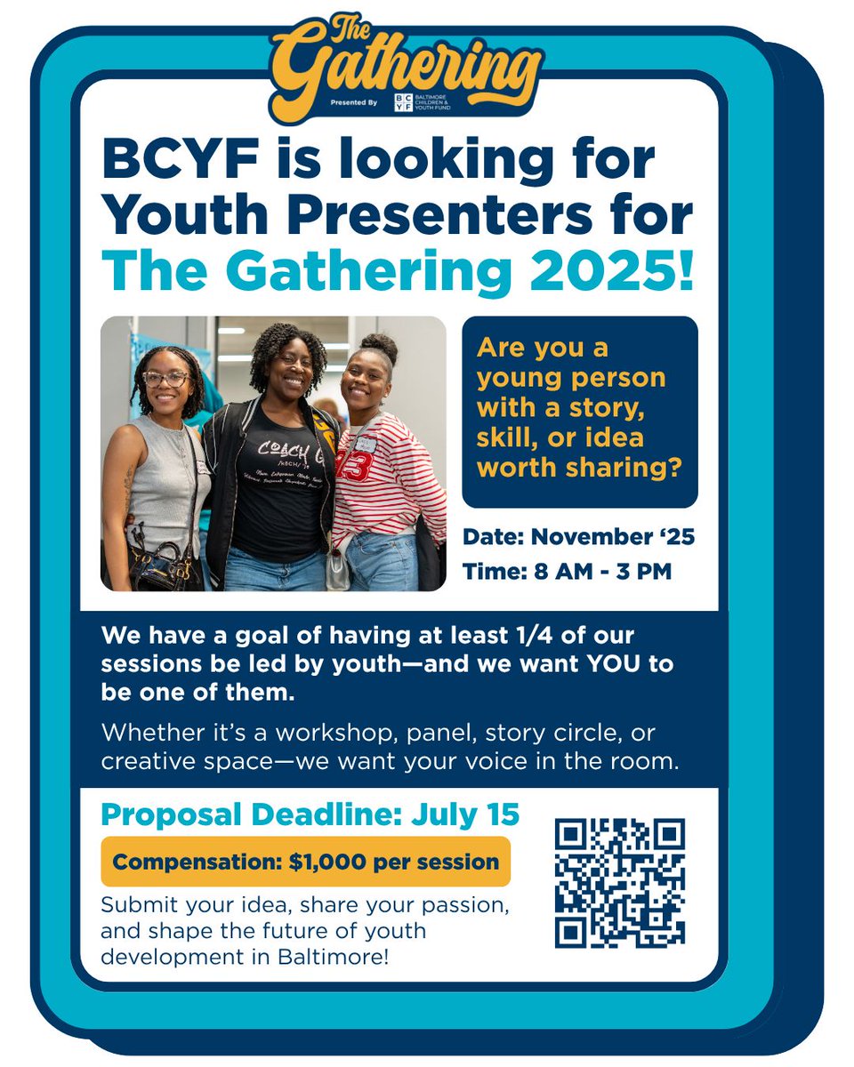 Calling Baltimore youth! We want YOU to present at The Gathering 2025! BCYF has a goal of 25% of our sessions being led by young people!

$1,000 per session
Deadline: July 15

Help shape the future: buff.ly/tqKr2AT 

#YouthVoice #TheGathering2025 #BCYF