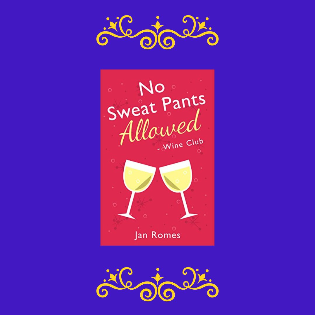 Laugh &amp; commiserate with Elaina, Tawny, Steph, &amp; Grace

NO SWEAT PANTS ALLOWED - WINE CLUB

Humorous Women's Fiction - Mischief - Starting Over - Forever Friends 
amazon.com/dp/B00SQ7SQ14