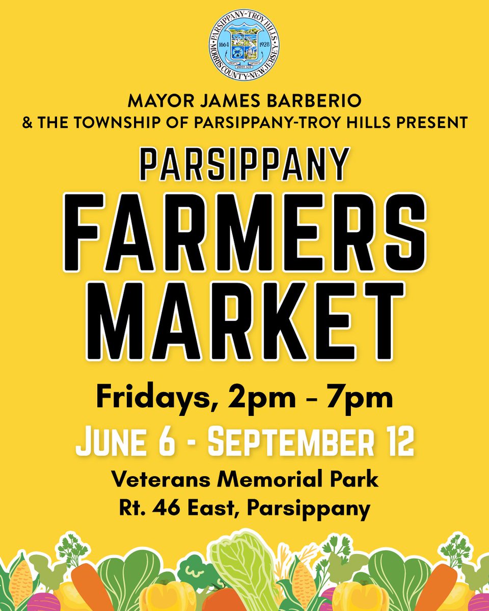 Mayor James Barberio and the Township of Parsippany-Troy Hills invite you to visit the Parsippany Farmers Market, happening today, Friday, June 27! 🍓🧀🧺