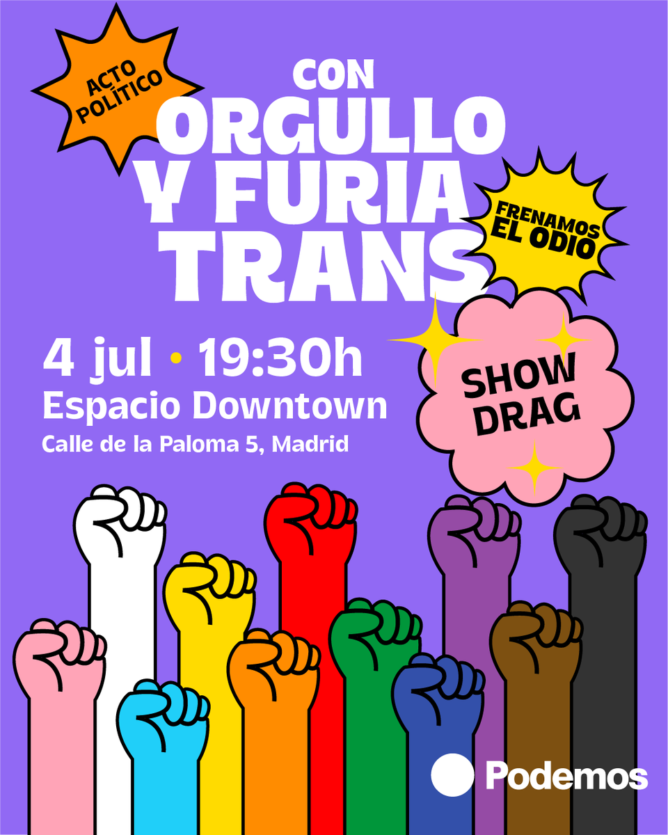🌈Save the date🌈

El próximo viernes 4 de Julio nos vemos en el Espacio Downtown, en Madrid, para celebrarnos con mucho orgullo y furia trans. ¡Habrá espectáculo drag y muchas sorpresas más!

Frente a su odio, más orgullo.