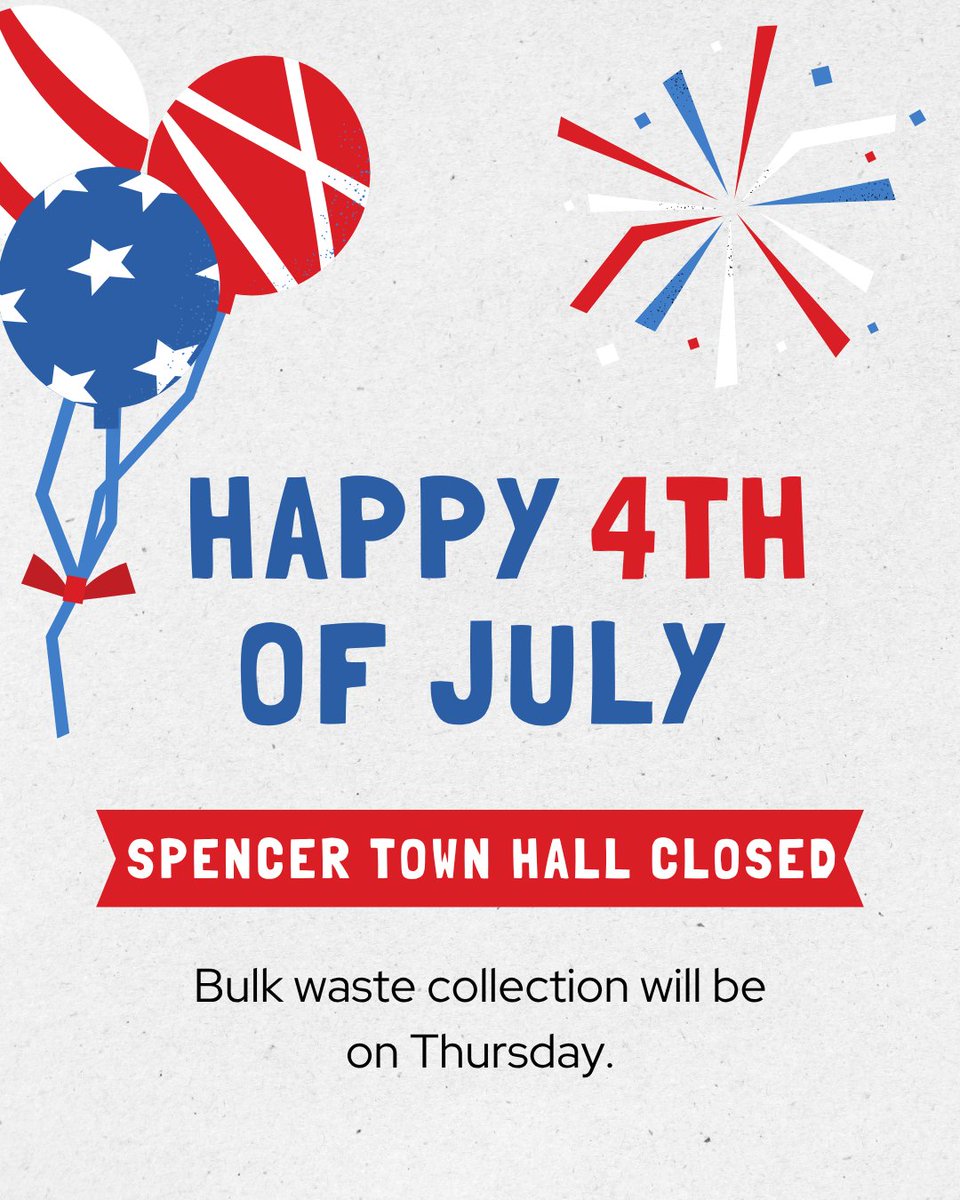 Town offices will be closed on Friday, and bulk waste will be picked up on Thursday. Have a safe and happy 4th of July!