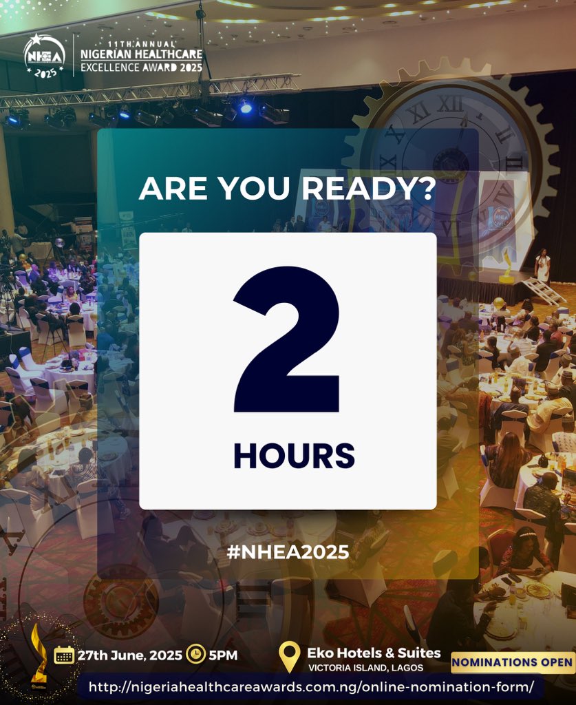 2 hours to go!

Are you ready to witness excellence in healthcare take center stage? Join us as we celebrate innovation, dedication, and impact at the 11th Annual Nigerian Healthcare Excellence Award 2025! 

#nhea2025 #healthcareexcellence #nigerianhealthcare #NHEAAwards