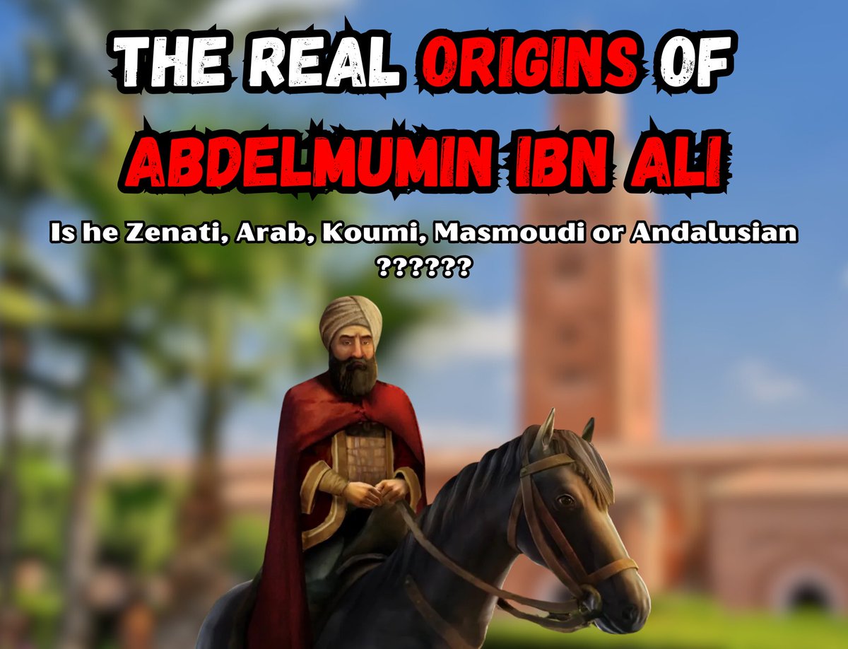 📚 | The real origins of Abdelmumin ibn Ali thread 🧵