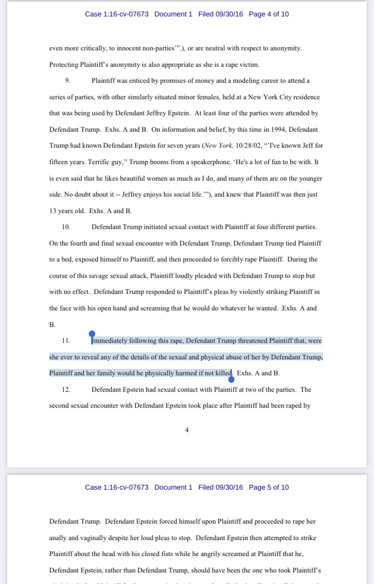 ‘Immediately following the rape, defendant Trump threatened the plaintiff that were she ever to reveal any of the details of sexual and physical abuse of her by Defendant Trump the plaintiff and her family would be physically harmed of not killed.’

#TrumpPedoFiles
