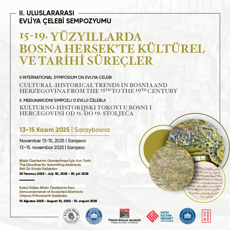 evliyacelebist's tweet image. SEMPOZYUM ÇAĞRISI
II. Uluslararası Evliya Çelebi Sempozyumu, Saraybosna Üniversitesi Şarkiyat Enstitüsü ev sahipliğinde 13-15 Kasım 2025 tarihlerinde Saraybosna'da düzenlenecektir.
Detaylı bilgi için:
evliyacelebi.fsm.edu.tr