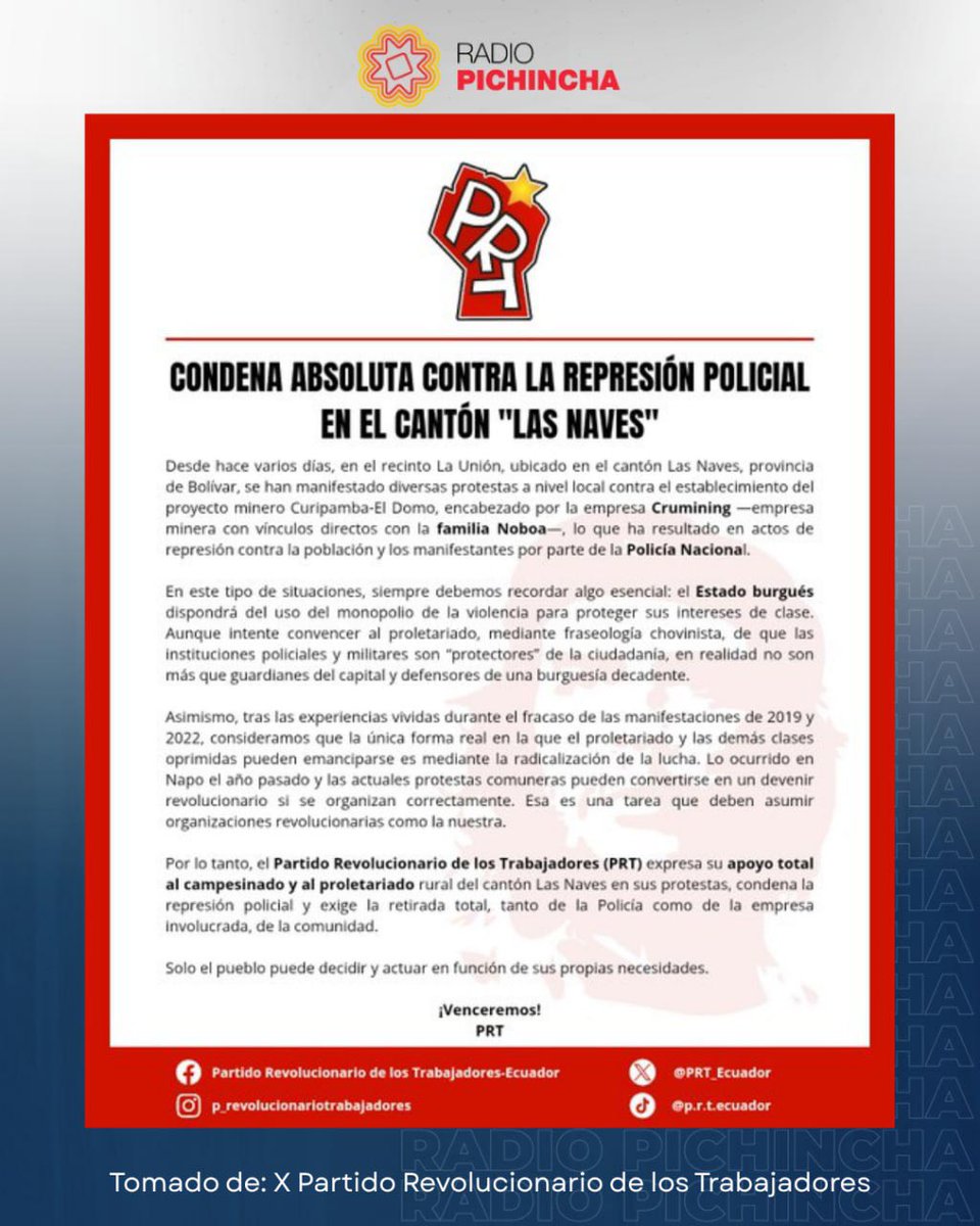 radio_pichincha's tweet photo. ⭕️ #ATENCIÓN | El Partido Revolucionario de los Trabajadores (@PRT_Ecuador) rechaza la represión policial en contra de los habitantes del cantón #LasNaves, en la provincia de #Bolívar, quienes protestan por el impacto social y ambiental que causa en la comunidad la empresa minera canadiense Curimining. “En este tipo de situaciones, siempre debemos recordar algo esencial: el Estado burgués dispondrá del uso del monopolio de la violencia para proteger sus intereses de clase”, sentenciaron.