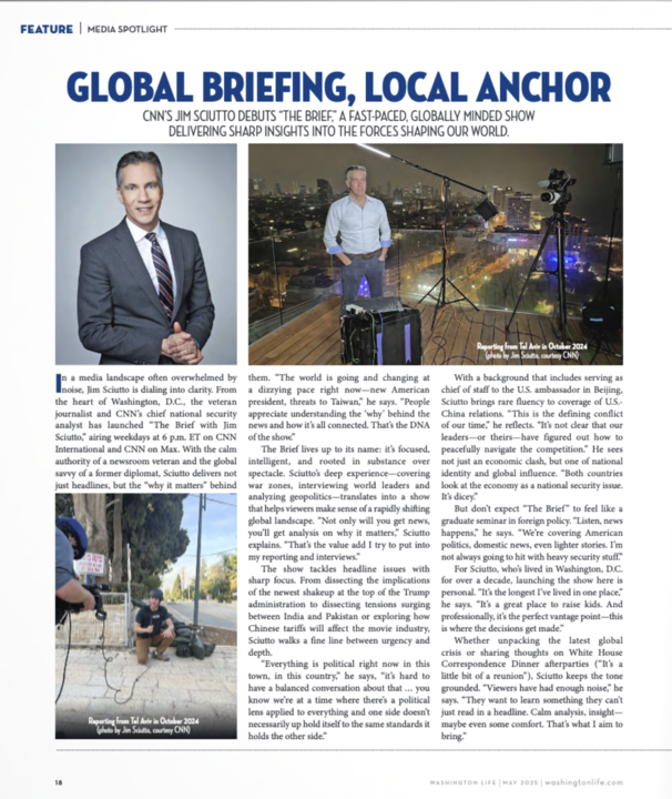 CNNPR's tweet image. Anchor and Chief National Security Analyst @jimsciutto spoke with @WashingtonLife about his fast-paced show bringing audiences in-depth analysis of what’s happening on the global stage. Tune in to “The Brief” weekdays at 6pET on @cnni and CNN Max 🌎📺 washingtonlife.com/digital-editio…