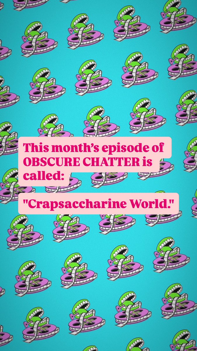 Ep 61 - "Crapsaccharine World" will be available this Sunday via obscurechatter dot com, YouTube (ObscureChatter), Spotify, iHeartRadio, Apple Podcasts, Amazon Music and Audible.