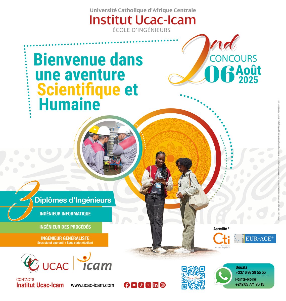 [ #Concours ] 📷Dernière chance pour rejoindre l'Institut Ucac-Icam, école d'Ingénieurs, pour l'année académique 2025-2026 ! 
Concours : 6 août - délai d'inscription 1er août
📷Les inscriptions se poursuivent sur le site internet ucac-icam.com, Rubrique #ADMISSION