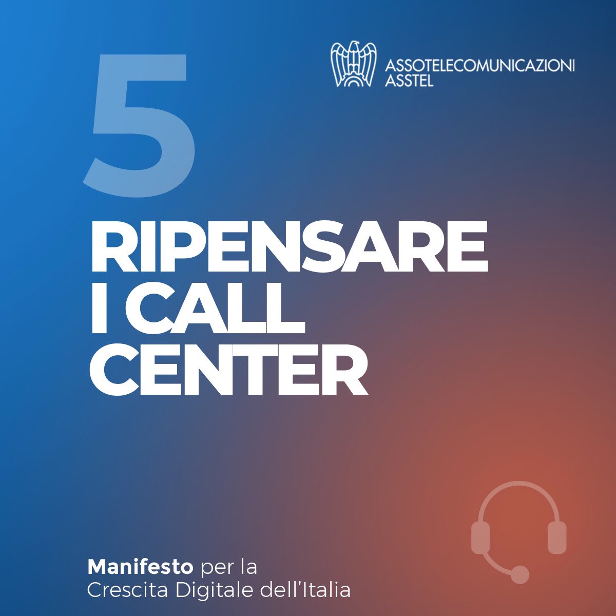 Assotelecomunicazioni (@asstel_it) on Twitter photo 💬 Per valorizzare l’assistenza e chi la garantisce ogni giorno, è il momento di innovare il customer care.
5️⃣ Quinto punto del nostro #ManifestoDigitale: RIPENSARE I CALL CENTER.
Servono riforme, competenze e tutele.
👉 asstel.it/manifesto/ 💬 Per valorizzare l’assistenza e chi la garantisce ogni giorno, è il momento di innovare il customer care.
5️⃣ Quinto punto del nostro #ManifestoDigitale: RIPENSARE I CALL CENTER.
Servono riforme, competenze e tutele.
👉 asstel.it/manifesto/