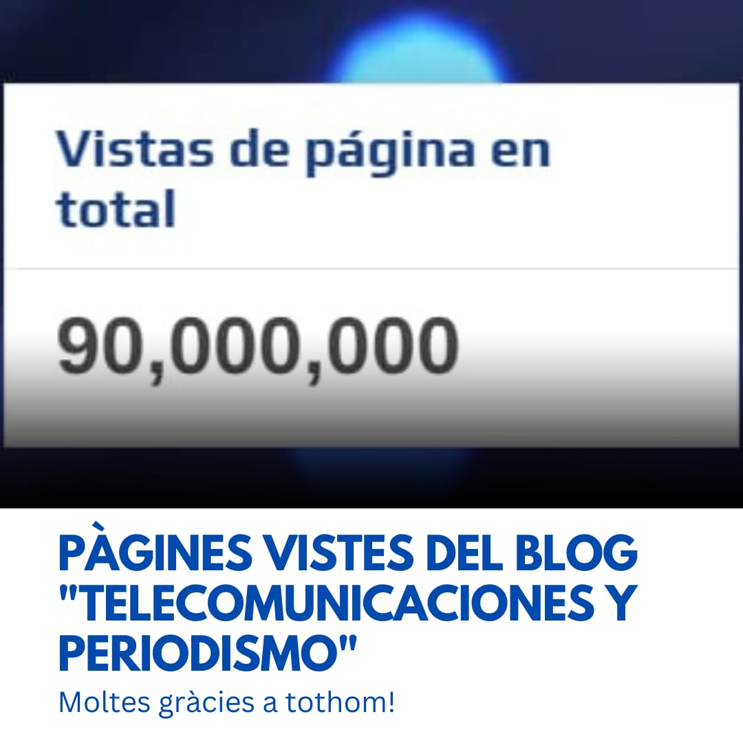CECABLEresearch's tweet photo. Moltes gràcies pels 90 milions de pàgines vistes del blog científic "Telecomunicaciones y Periodismo"!!! Amb tota la il·lusió!!! #cecable #telecomunicacions #periodisme #eumediterrani #eum #blanquerna #url #upf #cesine #udl #euncet #eae #uoc #upc #ub #uab #udg #Terrassa #HbbTV https://t.co/C3blvzslKD