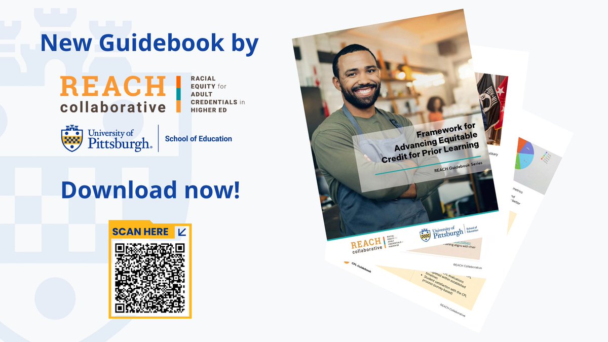Learn how to recognize the diverse experiences adult students bring to your institution in a new guide from REACH Collaborative: Framework for Advancing Equitable Credit for Prior Learning! Download here: education.pitt.edu/wp-content/upl…