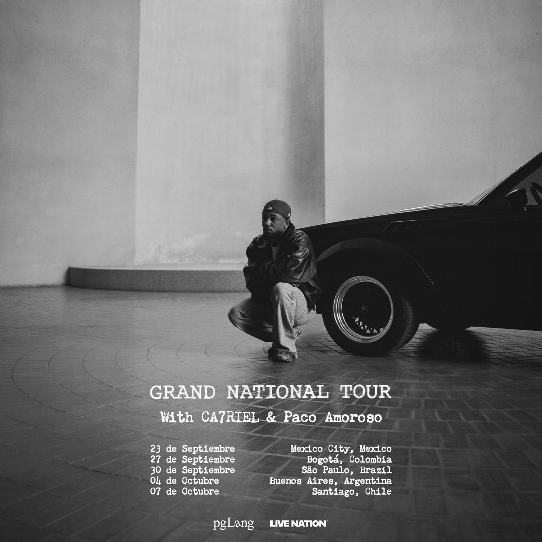 HipHopAllDay's tweet photo. KENDRICK LAMAR

GRAND NATIONAL TOUR
(SOUTH AMERICA)

SPECIAL GUESTS
👤 CA7RIEL
👤 PACO AMOROSO

🇲🇽 MEXICO CITY
🇨🇴 BOGETA, CO
🇧🇷 SAO PAULO
🇦🇷 BUENOS AIRES
🇨🇱 SANTIAGO

🚨SEP 23RD - OCT 7TH🚨 https://t.co/JDYcnJhAQ6