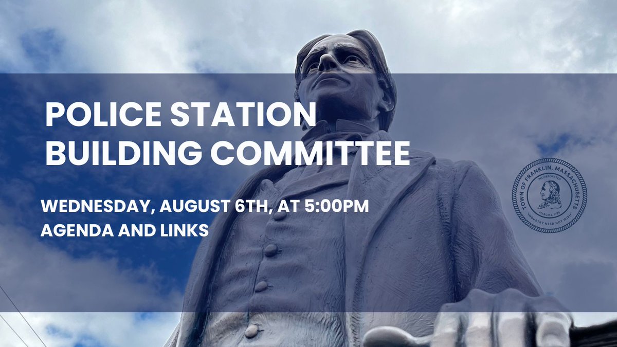 The Police Station Building Committee will meet on Wednesday, August 6, 2025, at 5:00 pm.

You may access the agenda and links for the meeting here: franklinma.gov/AgendaCenter/P…