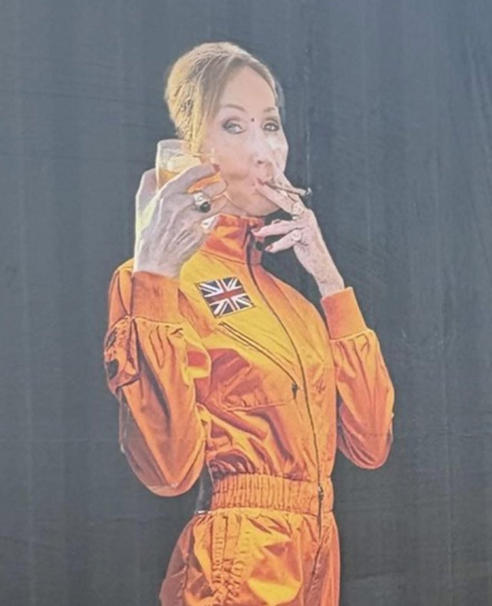 Lesbian mate of mine writes on FB  - ‘Led by Dickheads have, inadvertently, given us an iconic image. I love JK Rowling - depicting her as a drinking, smoking astronaut, is the stuff of lesbian daydreams.’