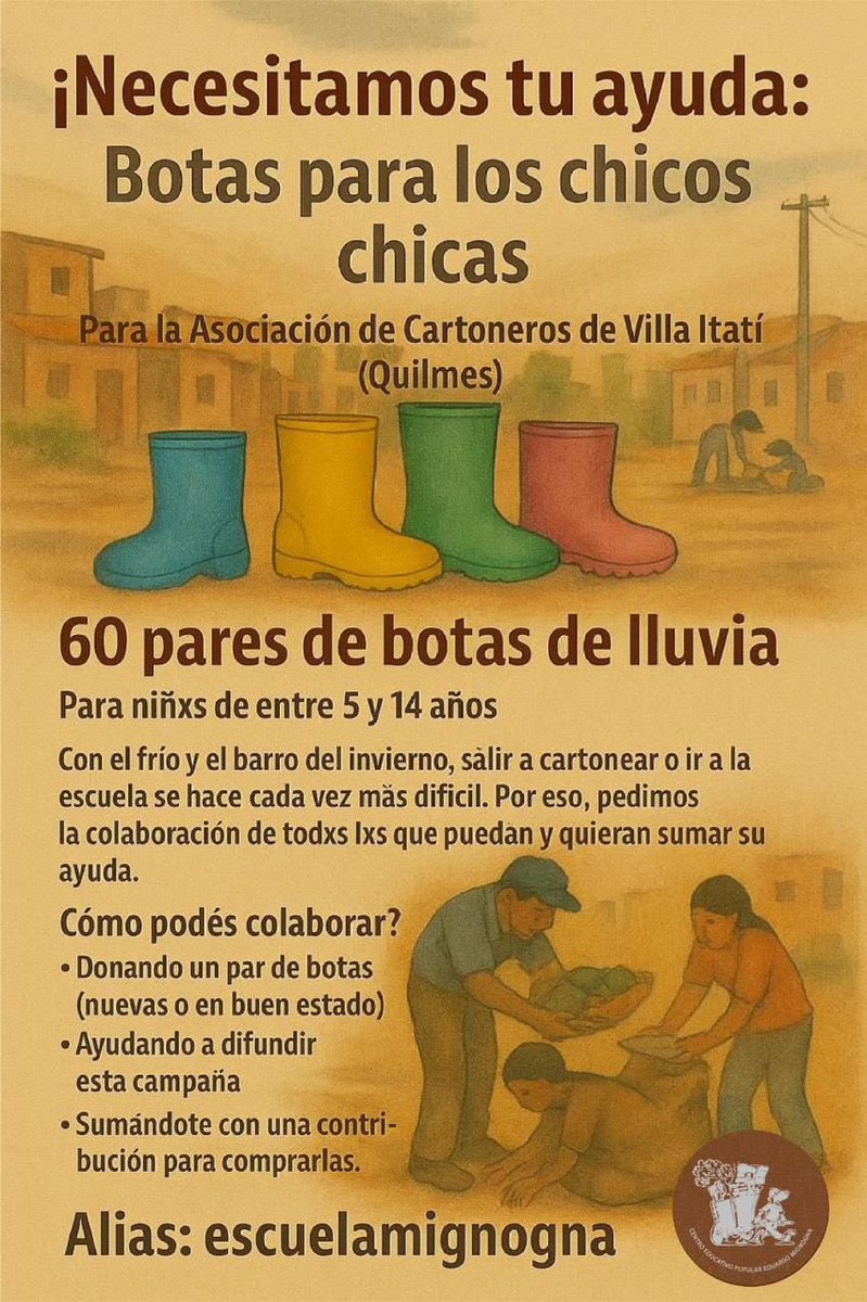 Una manito acá, locos. Gente buena que ayuda en serio pide botas de goma para la lluvia y el barro. Una cooperativa que tiene más de veinte años en Villa Itatí. De mínima un retuit, de máxima unos sopes en ese alias.