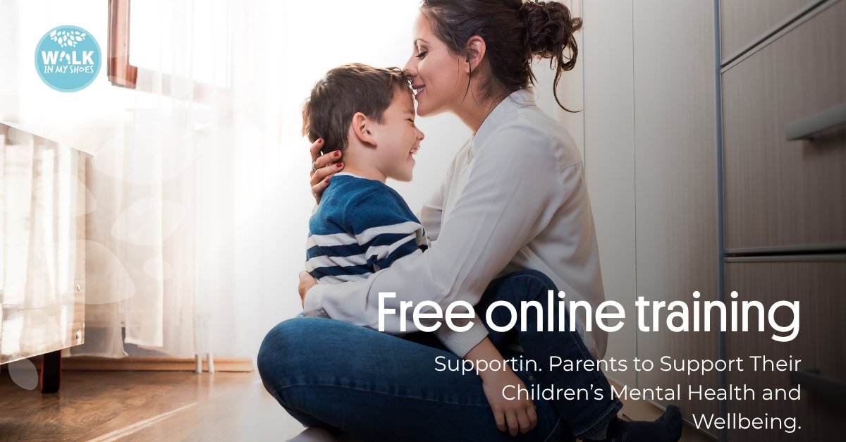 Our Walk in My Shoes team is delighted share a free training programme for parents, guardians and carers that addresses the key factors that influence children’s mental health and wellbeing.

Delivered in association with the National Parents Council, Supporting Parents to