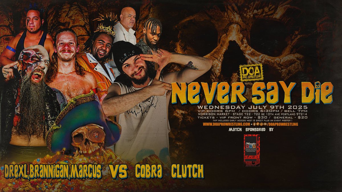 🚨ANNOUNCEMENT🚨

Drexl, Brannigan &amp; Marcus Eriks 🆚 Cobra Clutch

VIP is 1/2 gone! Get your tickets now!

🪨Never Say Die
🗓️Wednesday, July 9th
📍Morrison Market - Stage 722

🎟️doaprowrestling.com